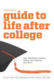 Gradspot.com's Guide to Life After College - 5 Apr 2011