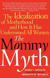 The Mommy Myth - 26 Mar 2004