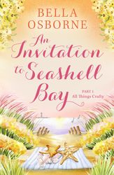 An Invitation to Seashell Bay: Part 1 - 10 May 2023