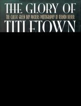 The Glory of Titletown - 21 Nov 2003