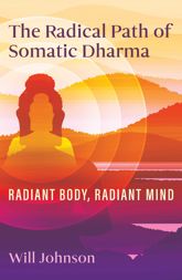 The Radical Path of Somatic Dharma - 7 Jan 2025