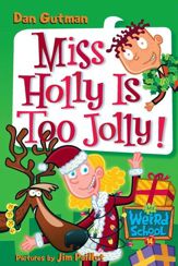 My Weird School #14: Miss Holly Is Too Jolly! - 6 Oct 2009