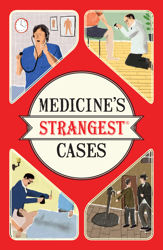 Medicine's Strangest Cases - 4 Apr 2016