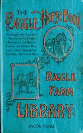 The Biggle Horse Book - 1 Sep 2013