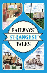 Railways' Strangest Tales - 15 Feb 2018