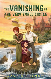 The Vanishing at the Very Small Castle (The Butter O'Bryan Mysteries, #2) - 1 Apr 2021