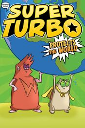 Super Turbo Protects the World - 3 Aug 2021
