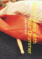 Don't Sleep With Your Drummer - 13 Sep 2002