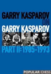 Garry Kasparov on Garry Kasparov, Part 2: - 17 Sep 2013