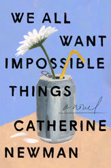 We All Want Impossible Things - 8 Nov 2022