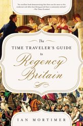 The Time Traveler's Guide to Regency Britain - 5 Apr 2022