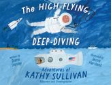 The High-Flying, Deep-Diving Adventures of Kathy Sullivan - 16 Sep 2025