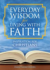 Everyday Wisdom for Living with Faith - 16 Jul 2019