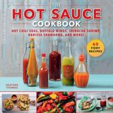 The Hot Sauce Cookbook - 17 Sep 2019