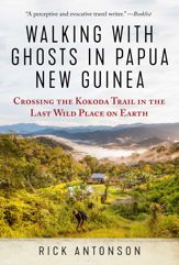 Walking with Ghosts in Papua New Guinea - 10 Sep 2019