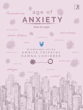 Age of Anxiety: How to Cope - 16 Apr 2021