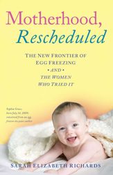 Motherhood, Rescheduled - 7 May 2013