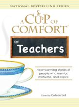 A Cup of Comfort for Teachers - 1 Aug 2007