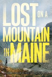 Lost on a Mountain in Maine - 23 Dec 2013