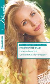 Le rêve d'une nuit - Une femme à reconquérir - 1 Aug 2015