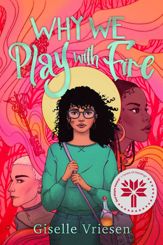 Why We Play With Fire - 6 Feb 2024