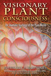 Visionary Plant Consciousness - 21 Mar 2007