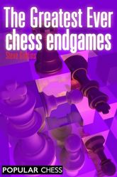 The Greatest Ever Chess Endgames - 17 Apr 2012