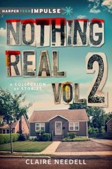 Nothing Real Volume 2: A Collection of Stories - 1 Jul 2014