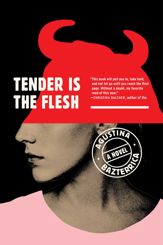 Tender Is the Flesh - 4 Aug 2020