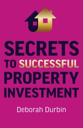 Secrets to Successful Property Investment - 10 Dec 2021