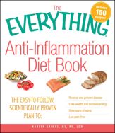 The Everything Anti-Inflammation Diet Book - 18 Feb 2011