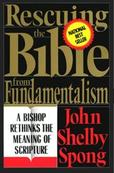 Rescuing the Bible from Fundamentalism - 17 Mar 2009