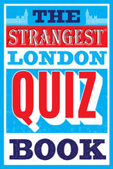 The Strangest London Quiz Book - 27 Nov 2020