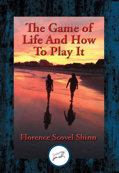 The Game of Life And How To Play It
