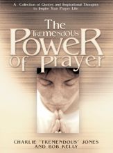 The Tremendous Power of Prayer - 15 Jun 2010