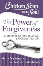 Chicken Soup for the Soul: The Power of Forgiveness - 16 Dec 2014