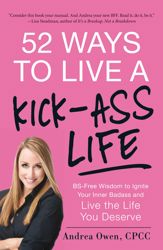 52 Ways to Live a Kick-Ass Life - 1 Nov 2013