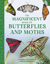 The Magnificent Book of Butterflies and Moths - 6 Feb 2024