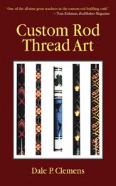 Custom Rod Thread Art - 1 Apr 2008