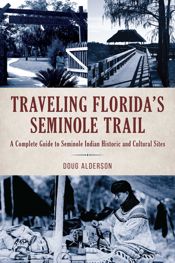 Traveling Florida's Seminole Trail - 15 Aug 2021