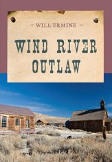 Wind River Outlaw - 24 Jun 2014