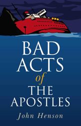 Bad Acts of the Apostles - 26 Mar 2009