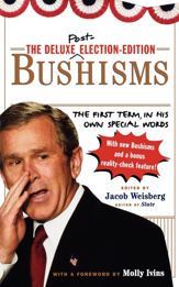 The Deluxe Election Edition Bushisms - 2 Jun 2004