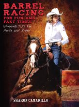 Barrel Racing for Fun and Fast Times - 1 Feb 2010
