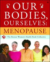 Our Bodies, Ourselves: Menopause - 16 Jun 2008