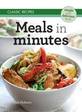 Classic Recipes: Meals in Minutes - 5 Jul 2013