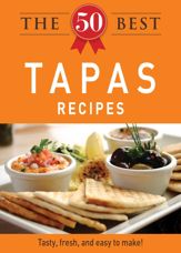 The 50 Best Tapas Recipes - 1 Dec 2011
