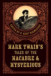 Mark Twain's Tales of the Macabre & Mysterious - 6 Aug 2024