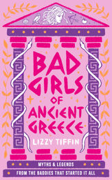 Bad Girls of Ancient Greece - 6 Jun 2024
