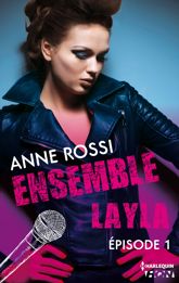 Ensemble - Layla : épisode 1 - 14 Nov 2014